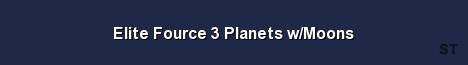 Elite Fource 3 Planets w Moons 
