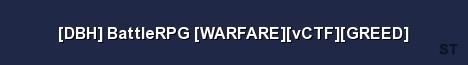 DBH BattleRPG WARFARE vCTF GREED Server Banner