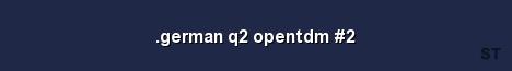 german q2 opentdm 2 Server Banner
