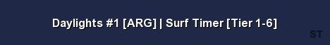 Daylights 1 ARG Surf Timer Tier 1 6 Server Banner