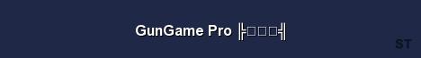 GunGame Pro Server Banner
