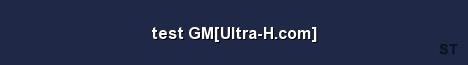 test GM Ultra H com Server Banner