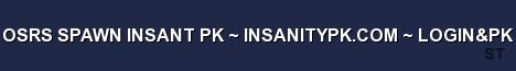 OSRS SPAWN INSANT PK INSANITYPK COM LOGIN PK Server Banner