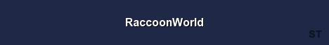 RaccoonWorld Server Banner