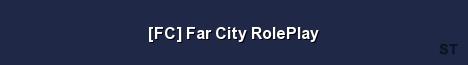 FC Far City RolePlay Server Banner