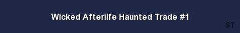 Wicked Afterlife Haunted Trade 1 Server Banner
