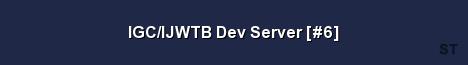 IGC IJWTB Dev Server 6 Server Banner