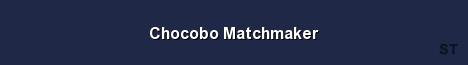 Chocobo Matchmaker Server Banner