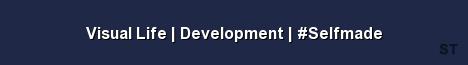 Visual Life Development Selfmade Server Banner