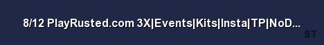 8 12 PlayRusted com 3X Events Kits Insta TP NoDecay NoTwig Server Banner