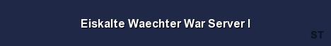 Eiskalte Waechter War Server I Server Banner