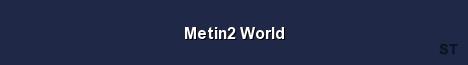 Metin2 World Server Banner