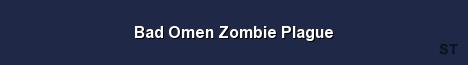 Bad Omen Zombie Plague Server Banner