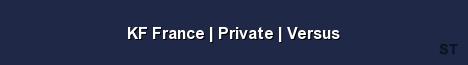 KF France Private Versus Server Banner