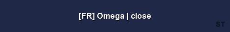 FR Omega close Server Banner