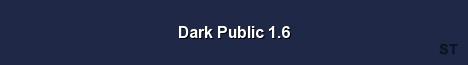Dark Public 1 6 Server Banner