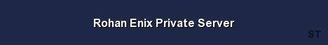 Rohan Enix Private Server Server Banner