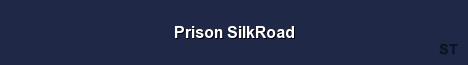 Prison SilkRoad Server Banner
