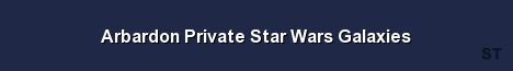 Arbardon Private Star Wars Galaxies Server Banner