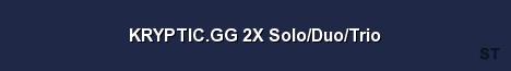 KRYPTIC GG 2X Solo Duo Trio Server Banner