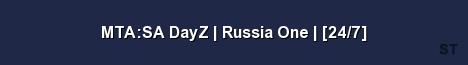 MTA SA DayZ Russia One 24 7 Server Banner