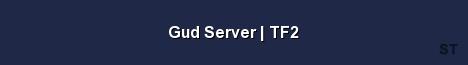 Gud Server TF2 Server Banner