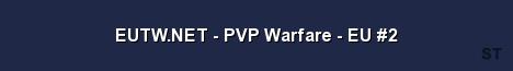 EUTW NET PVP Warfare EU 2 Server Banner