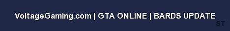 VoltageGaming com GTA ONLINE BARDS UPDATE 
