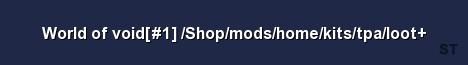 World of void 1 Shop mods home kits tpa loot Server Banner