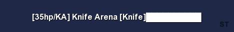 35hp KA Knife Arena Knife Server Banner