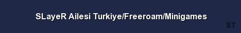 SLayeR Ailesi Turkiye Freeroam Minigames Server Banner