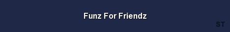 Funz For Friendz Server Banner