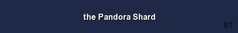the Pandora Shard 