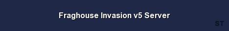 Fraghouse Invasion v5 Server Server Banner