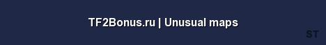 ТF2Bonus ru Unusual maps Server Banner