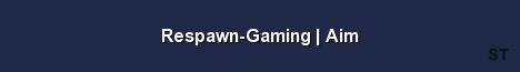 Respawn Gaming Aim Server Banner