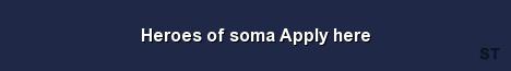 Heroes of soma Apply here Server Banner