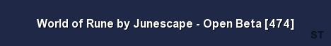 World of Rune by Junescape Open Beta 474 Server Banner