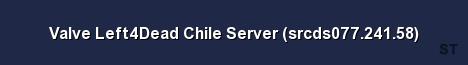 Valve Left4Dead Chile Server srcds077 241 58 Server Banner