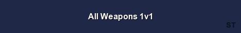 All Weapons 1v1 Server Banner