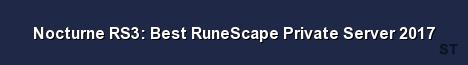 Nocturne RS3 Best RuneScape Private Server 2017 Server Banner