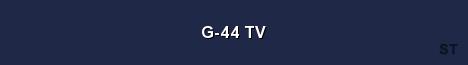 G 44 TV Server Banner