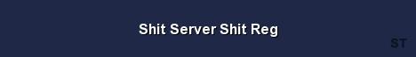 Shit Server Shit Reg Server Banner