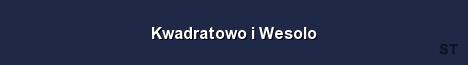Kwadratowo i Wesolo Server Banner