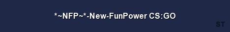 NFP New FunPower CS GO Server Banner