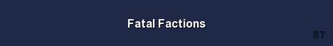Fatal Factions Server Banner