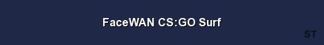FaceWAN CS GO Surf Server Banner