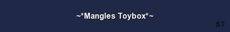 Mangles Toybox Server Banner