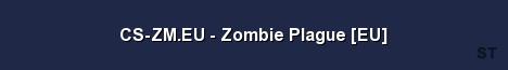 CS ZM EU Zombie Plague EU Server Banner