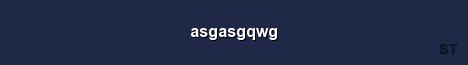 asgasgqwg Server Banner